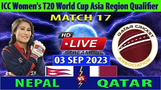 Nepal Women vs Qatar Women | NEP W vs QAT W | 17th T20I Match | Cricket Info Live Cricket Match