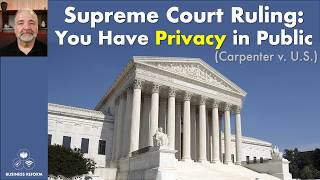 The Supreme Court’s Warning About Mass Surveillance (Carpenter Explained)