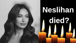 We are very sorry to announce this sad news!!!!Neslihan has left this world.