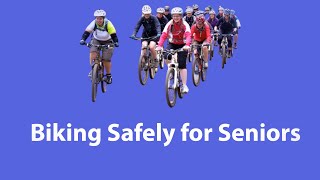 Biking Safely for Seniors, it's not all that safe out there on the road. Seniors biking safely.