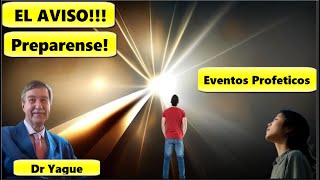 ¡Todo el Mundo lo Vivirá! El AVISO Viene Prepárate, Eventos Previos/ Profecía de Octubre