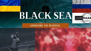 BLACK SEA | Major Role In Ukraine_Russia_War