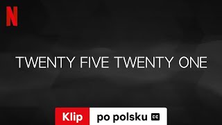 Dwadzieścia pięć i dwadzieścia jeden (Sezon 1 Klip z napisami) | Zwiastun po polsku | Netflix