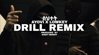 Ayovi X Lowkey - ስህተት (Drill remix) 2022 produced by Sight monst