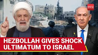 Hezbollah Issues Big War Ultimatum To Israel; 'By Feb 18, If You Don't...' | Lebanon Crisis | Watch