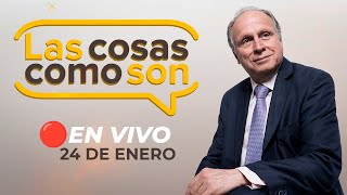 🔴 #ENVIVO LAS COSAS COMO SON 24/01/25 #LASCOSASRPP