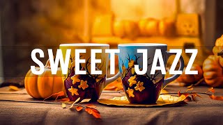Cozy Jazz Music - Sweet Autumn Jazz & Relaxing November Bossa Nova instrumental to Positive Mood