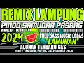 ‼️DJ PINDHA SAMUDRA PASANG KANG TANPO WANGENAN !! REMIX LAMPUNG TERBARU 2024 LAMUNAN 