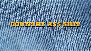 Morgan Wallen - Country A$$ Shit (Official Lyric Video)