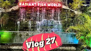 Vlog 27 Radiant Fish World at Cox’s Bazar in Bangladesh | Most Biggest Fish World in Bangladesh