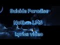 Nathan Lms - Suicide paradise (Lyrics Video)