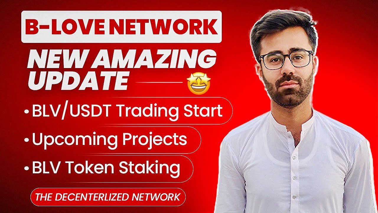 B-Love Network New Amazing Updates || BLV Token Trading Start On ...