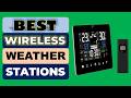 Top 5 Best Wireless Weather Stations in 2026 | From Aliexpress