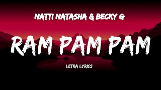Natti Natasha & Becky G - Ram Pam Pam (Letra/Lyrics)