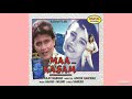 nikal padi nikal padi maa kasam 1999 vinod rathod sonali vajpayee hq audio song