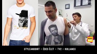 STYLEANDDIRT - ÉDES ÉLET - TV2 - KULLANCS