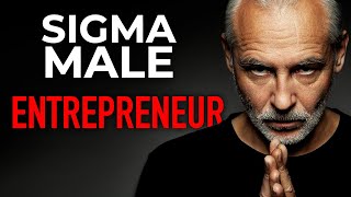 Sigma Male Entrepreneur | Advantages & Disadvantages