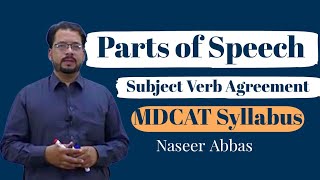 Parts of Speech | Subject Verb Agreement | Complete in Detail | Naseer Abbas | MDCAT