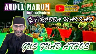 AUDUL MAROM - YA ROBBA MAKKAH - GUS FUAD ATHOS