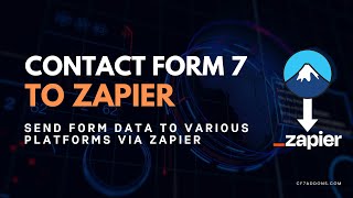 How to Connect Contact Form 7 to Zapier | Automate Form Submissions with Ease
