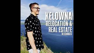 20 Reasons Why You Should Move to Kelowna