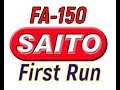 Saito FA-150 First Run