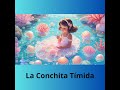 la conchita tímida