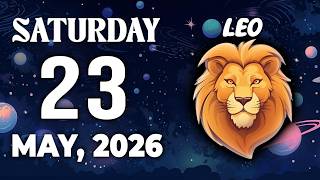 LEO ♌︎ IN 48 HOURS EVERYTHING WILL CHANGE FOR YOU ⏳❤️ HOROSCOPE FOR TODAY May 23, 2026