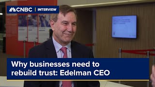 How businesses can rebuild trust after the pandemic, according to Edelman