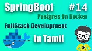 #14 Setting Up PostgreSQL Database with Docker Compose | In Tamil | FullStack Development