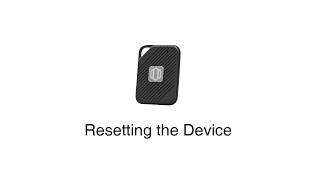1-03. Resetting the Device