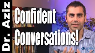 Confident Conversations: Overcome Social Anxiety! | Dr. Aziz - Confidence Coach