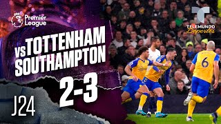 Highlights & Goals | Tottenham vs. Southampton 2-3 | Premier League | Telemundo Deportes