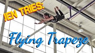 Jen Tries: Flying Trapeze