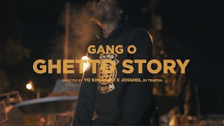 Gang O - Ghetto Story (Official Music Video)