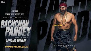 Bachchan Pandey : Trailer, Akshay Kumar, Kriti Senon, Farhad Samji, Bachchan Pandey Official Trailer