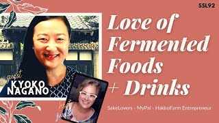 Japanese Fermented Foods + Sake PR | Kyoko Nagano #ssl92