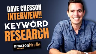 Keyword Research For Authors | Kindlepreneur Dave Chesson Interview | KDP Keywords Strategy