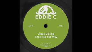 Eddie C - Show Me The Way [Funkyjaws Music]