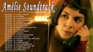 Amélie Soundtrack Playlist ★ La Valse D'Amélie ★ Yann Tiersen ★★Le Fabuleux Destin d'Amélie Poulain