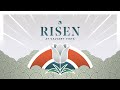 Risen | Easter at Calvary Vista