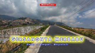 Gersangnya Merbabu; Perjalanan dari Selo ke Ampel Boyolali