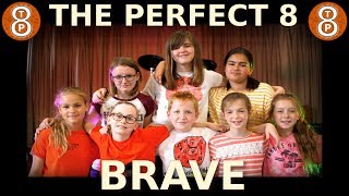 THE PERFECT 8 - BRAVE