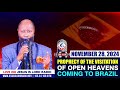 PROPHECY OF THE VISITATION OF OPEN HEAVENS COMING TO BRAZIL