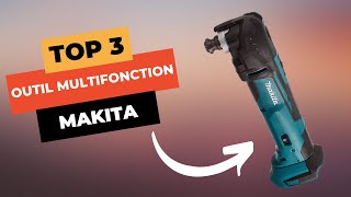 TOP 3 : Meilleur Outil Multifonction Makita 2024 🔥