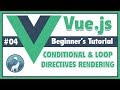 #4 Vue.Js Conditional and Loop Directives Rendering  | Vue Js Beginner's Tutorial