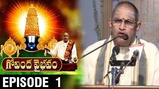 Govinda Vaibhavam by Brahmasri Chaganti Koteswara Rao || Episode 1 || Bhakthi TV