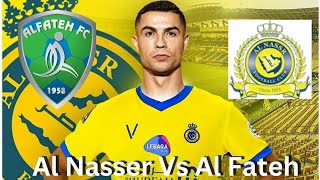 Live Full Match Al Nassr 2-0 Al-fateh Ronaldo Gooals