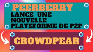 Crowdpear - La plateforme régulée de Peerberry dédiée au crowdfunding