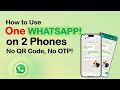 🔓 USE 1 WHATSAPP ON 2 PHONES (NO QR CODE, NO OTP!)  2025 ULTIMATE GUIDE